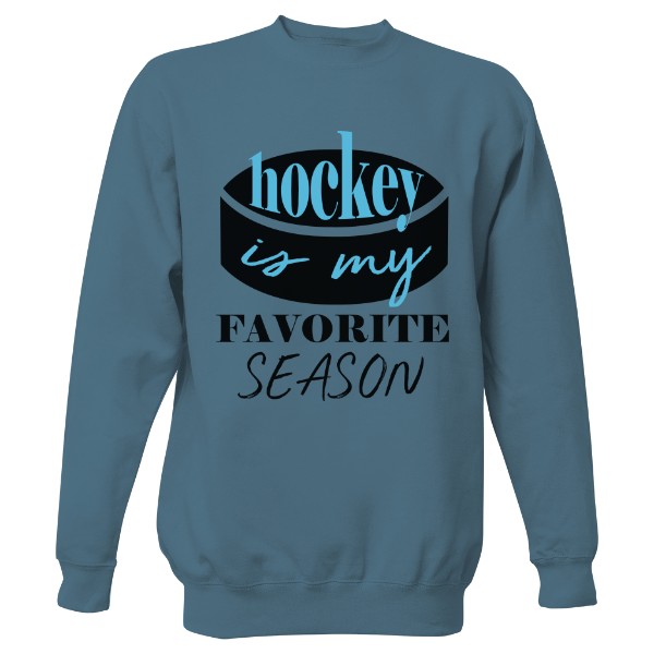 Sweatshirt without hood Unisex Hockey is my favorite season