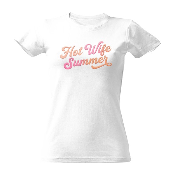 Tričko s potlačou Hot wife summer