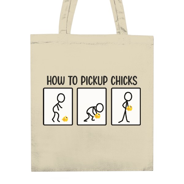 Nákupní taška unisex s potiskem How to pickup chicks