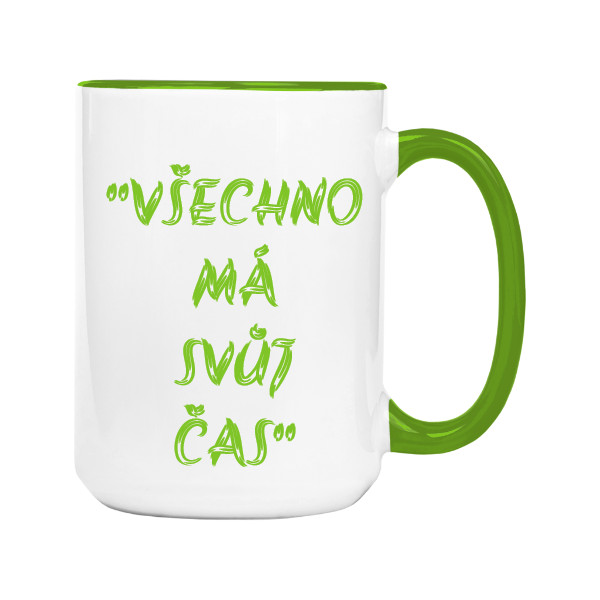 Hrnek - Všechno má svůj čas