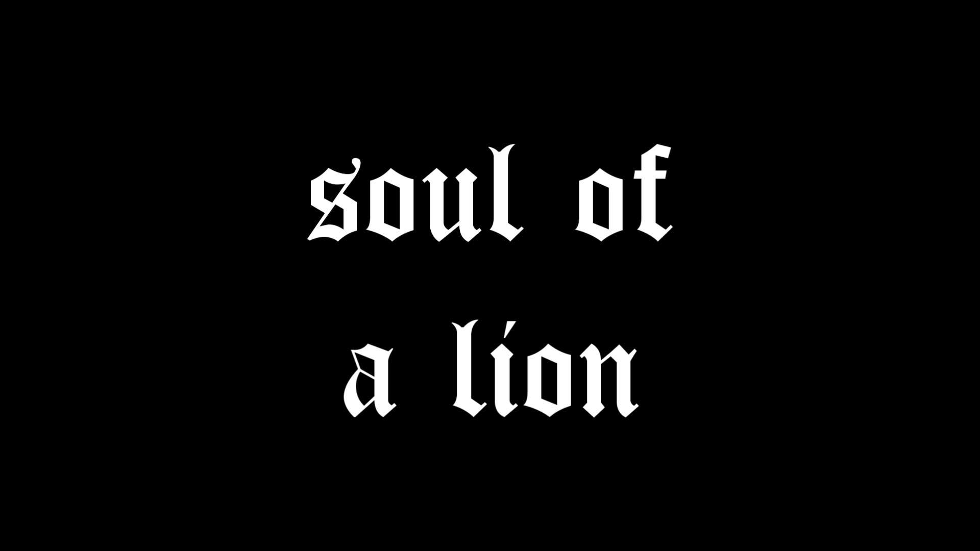 Soul of a lion