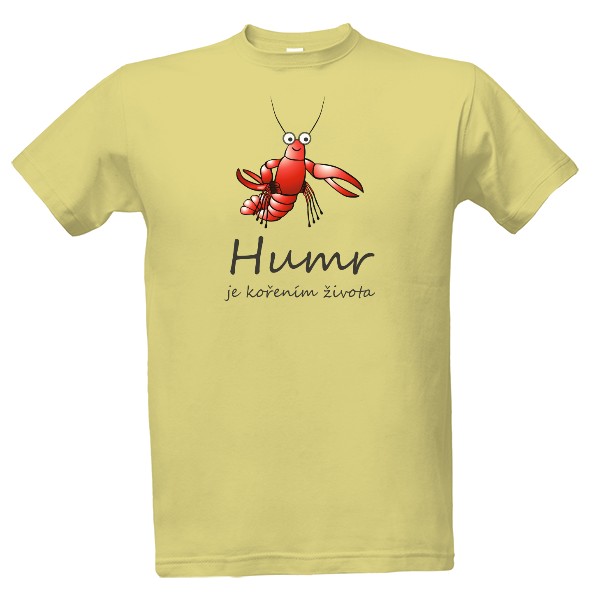 Tričko s potlačou Humr je kořením života
