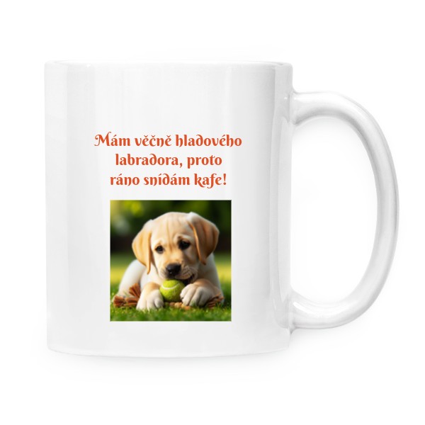 Cup white s potiskem Hungry labrador with coffee