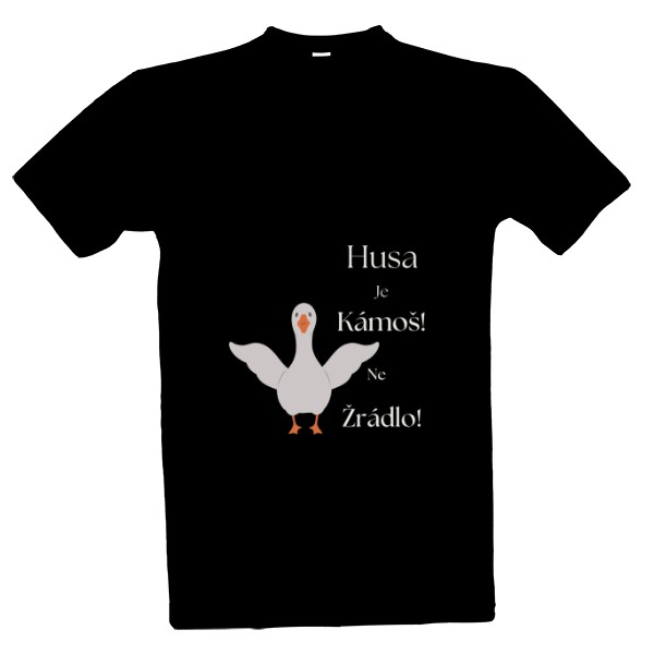 Tričko s potiskem Husa je kámoš-pánské