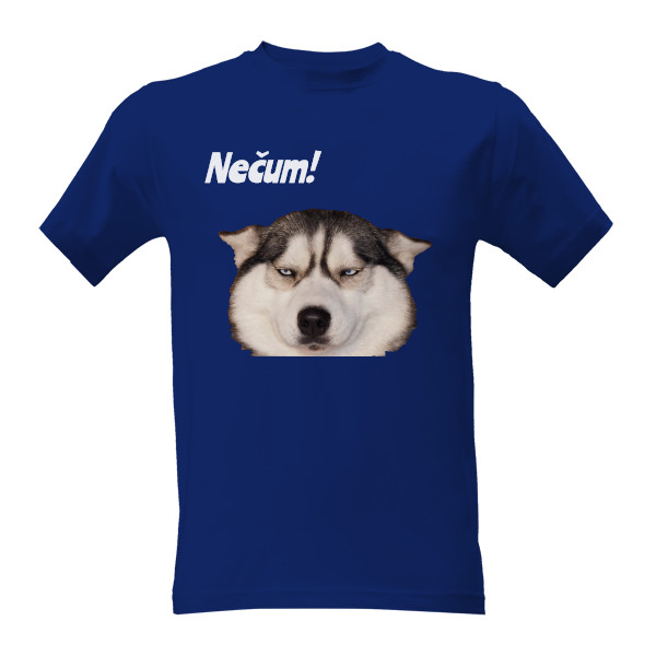 Tričko s potiskem Nečum!