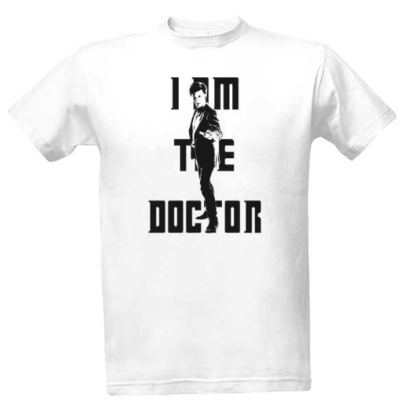 Tričko s potiskem I AM THE DOCTOR