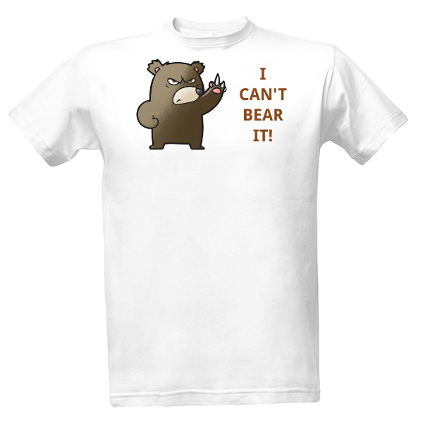 Tričko s potiskem I cant bear it