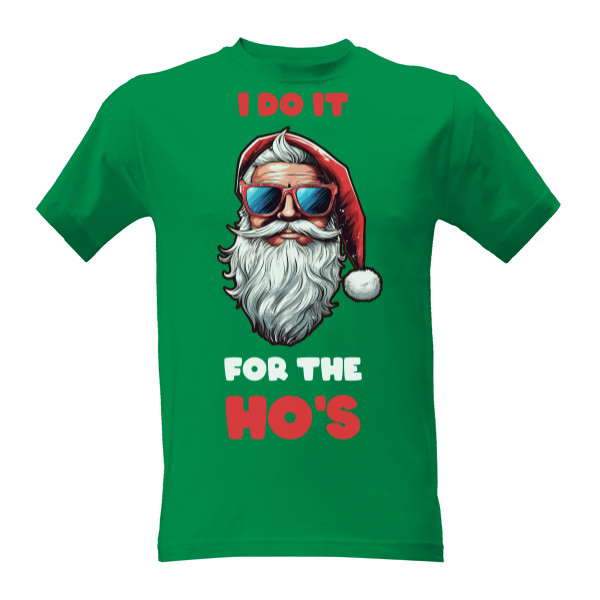 Tričko s potlačou I do it hor the hoes