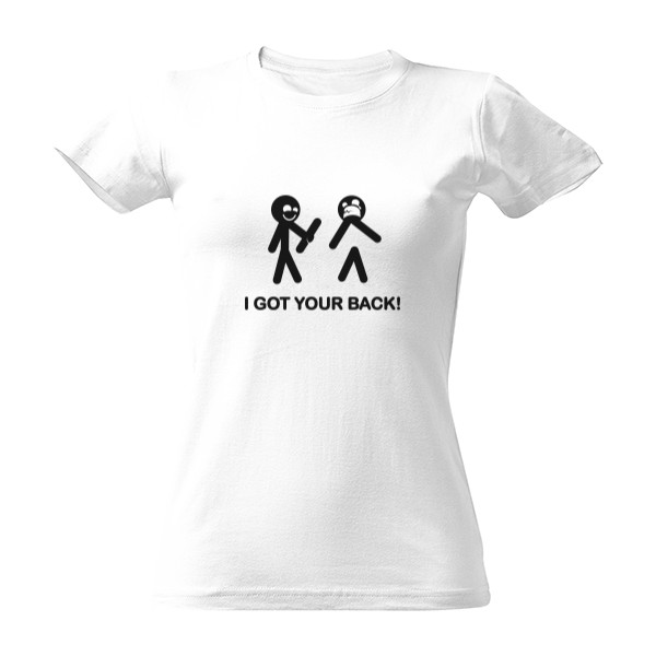 i got your back - Dámské