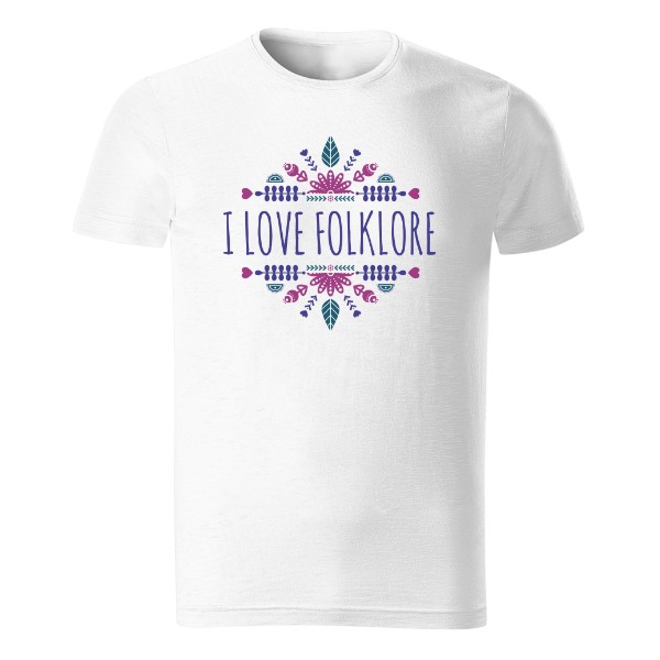 Tričko s potlačou I love folklore