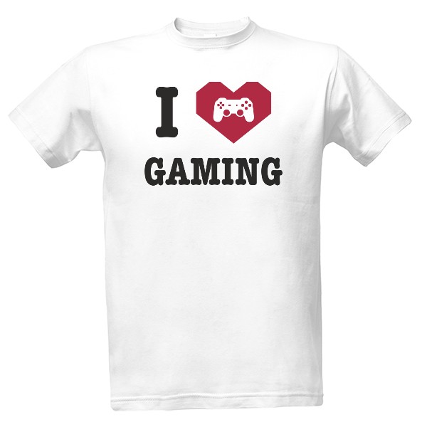 I love gaming