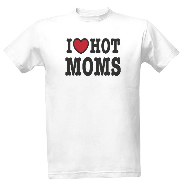 I love hot moms