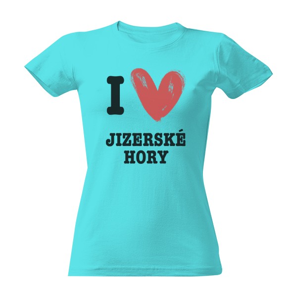 Tričko s potlačou I love Jizerské hory