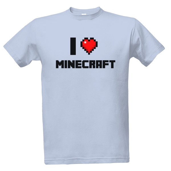 I Love Minecraft