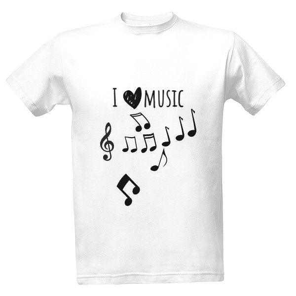 Tričko s potlačou I LOVE MUSIC