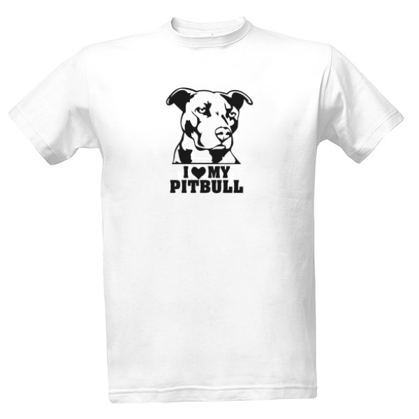 Tričko s potiskem I Love My Pitbull White