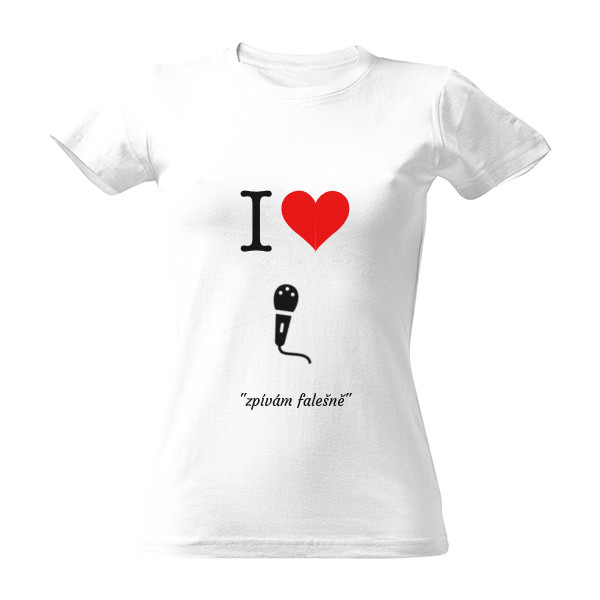 Tričko s potiskem I LOVE SING