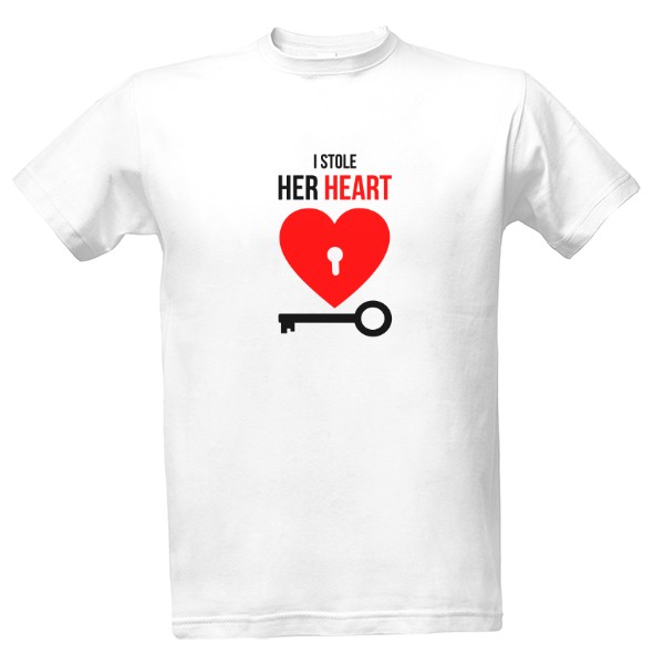 Tričko s potiskem I stole her heart...