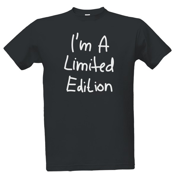 I\'m a limited edition