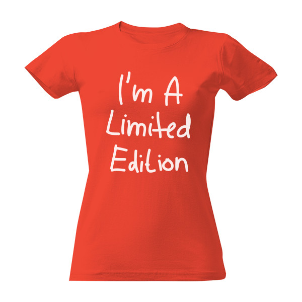 Tričko s potlačou I'm a limited edition