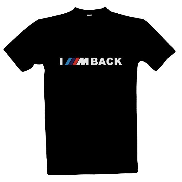 Tričko s potlačou IM BACK