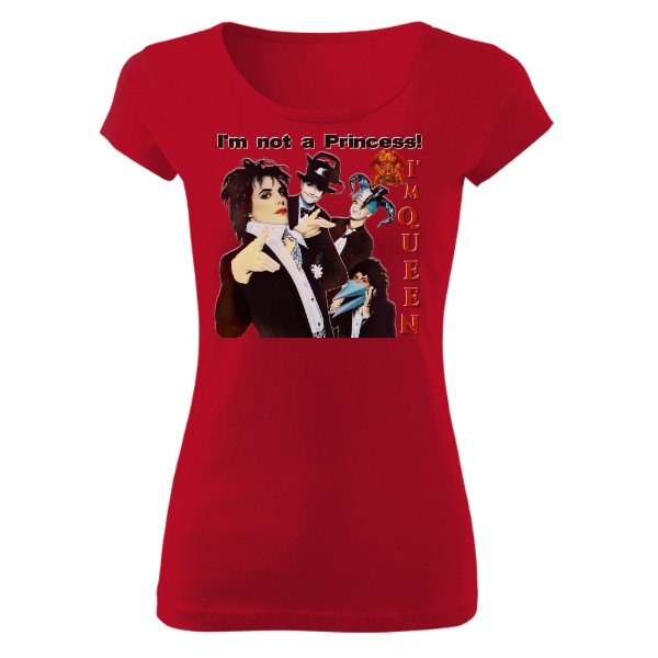 Tričko s potiskem I'm not a Princess! I'm Queen - OBOUSTRANNÉ - DÁMSKÉ PURE