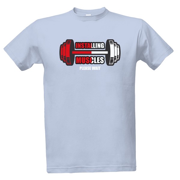 Tričko s potiskem Installing muscles