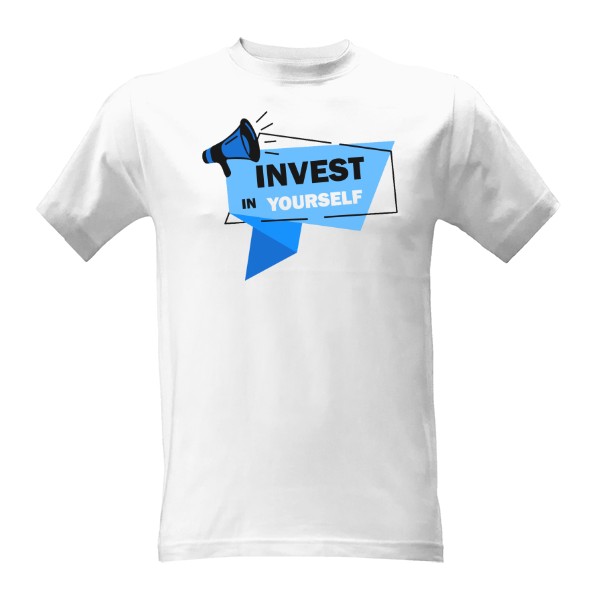 Tričko s potiskem Investuj do sebe