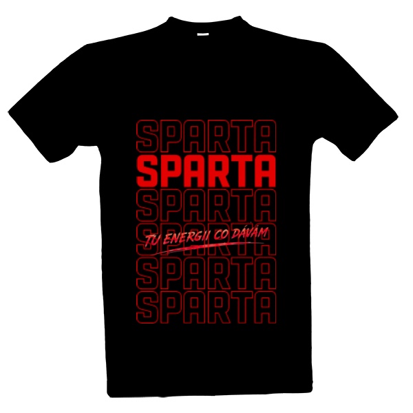Tričko s potiskem Já a Sparta , tu energii co dávám 