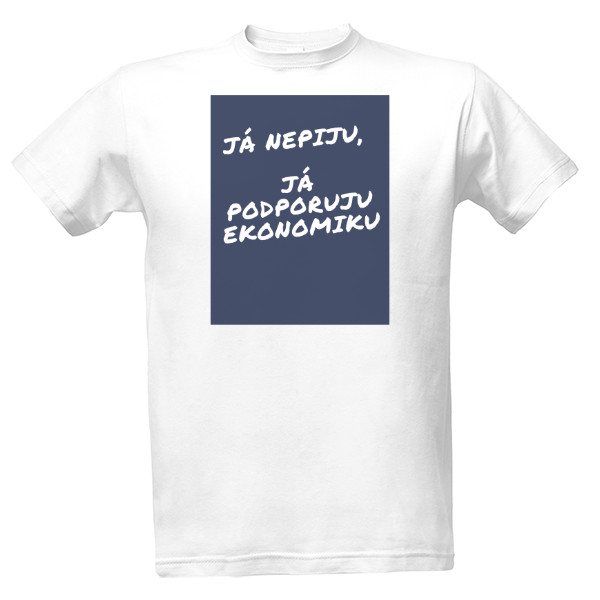 Tričko s potiskem Já nepiju