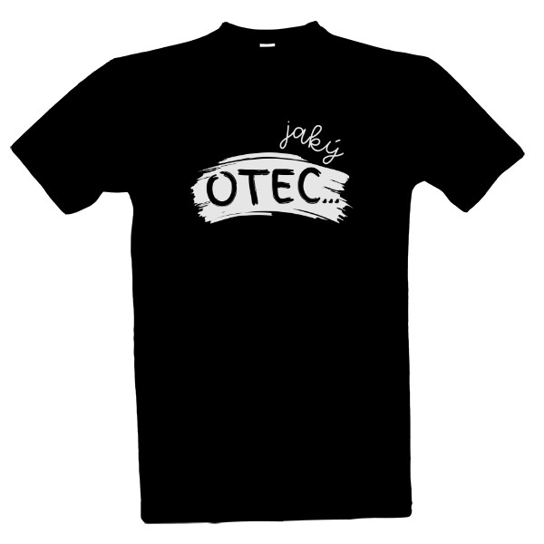 Tričko s potiskem jaký OTEC ...