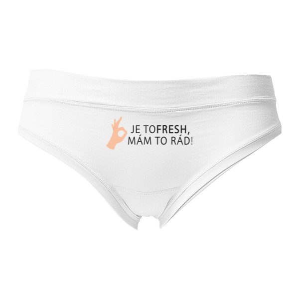 Dámská tanga - Výprodej s potiskem Je to fresh, mám to rád