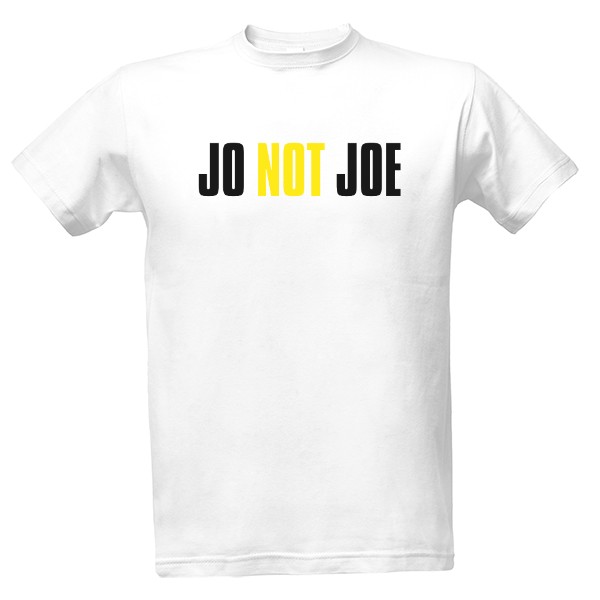 Tričko s potiskem Jo Not Joe - US Election 2020
