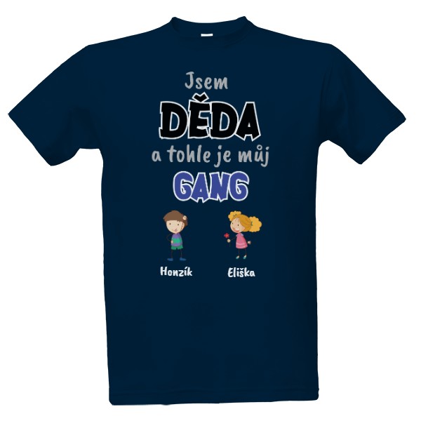 Tričko s potiskem Jsem děda a tohle je můj gang 2 vnuk a vnučka