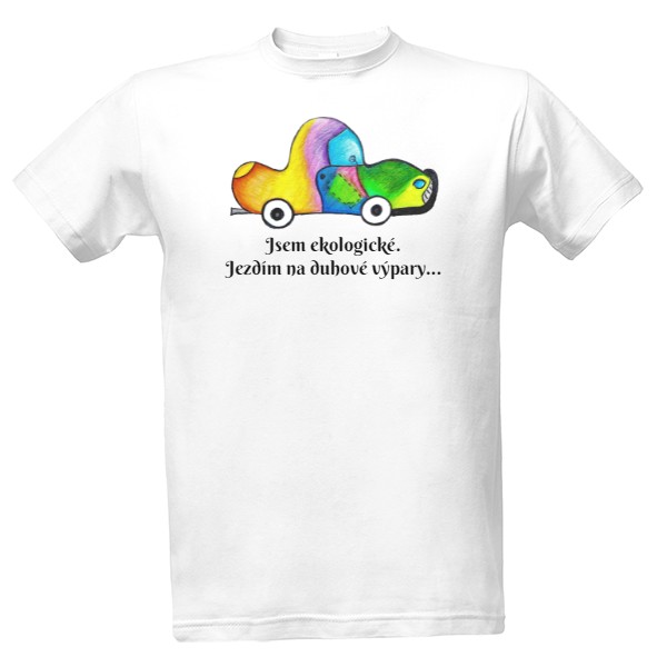 Jsem ekologické. Jezdím na duhové výpary...