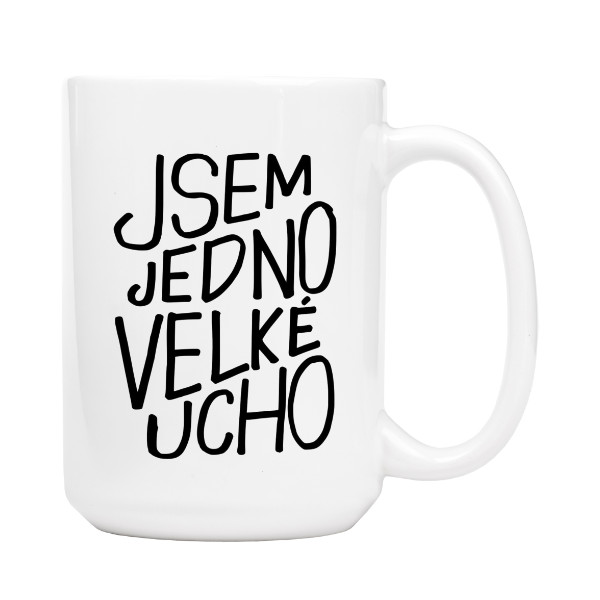 Jsem jedno velké ucho