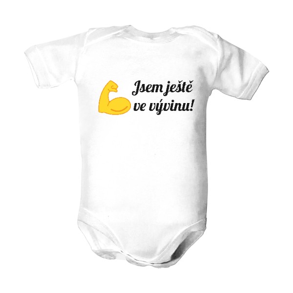 Dětské body  s potiskem Jsem ještě ve vývinu!