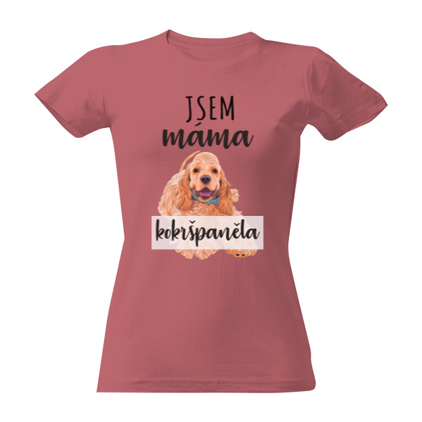 Tričko s potiskem Jsem máma kokršpaněla
