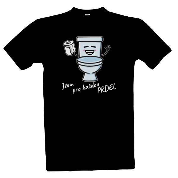 Tričko s potiskem Jsem pro každou prdel
