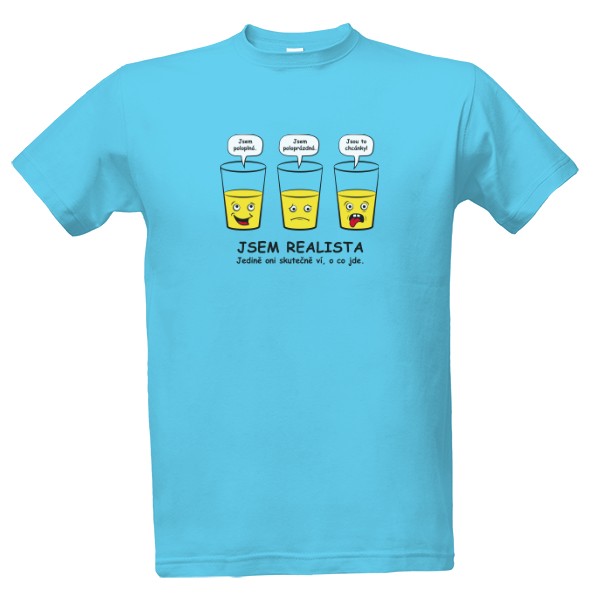 Tričko s potiskem Jsem realista