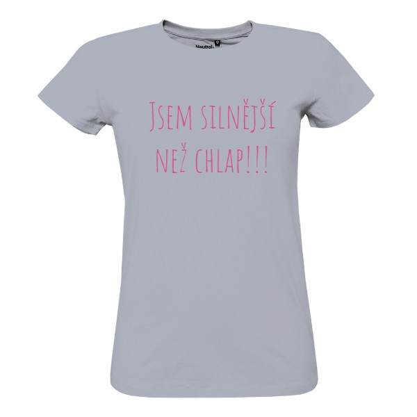 Tričko s potiskem Jsem silnější než chlap