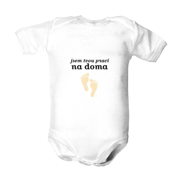Dětské body  s potiskem Jsem tvou prací