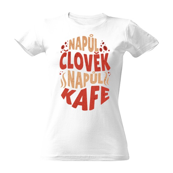 Jsem z poloviny kafe