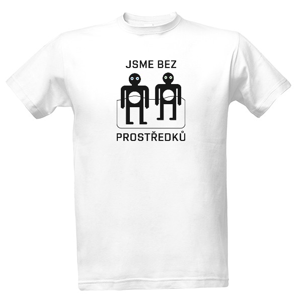 JSME BEZ PROSTŘEDKŮ pozitiv T-shirt