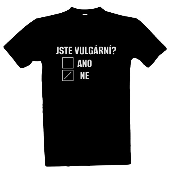 Tričko s potiskem Jste vulgární?