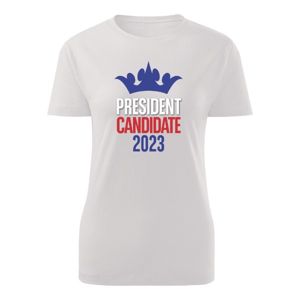 Tričko s potiskem Kandidátka na prezidentku
