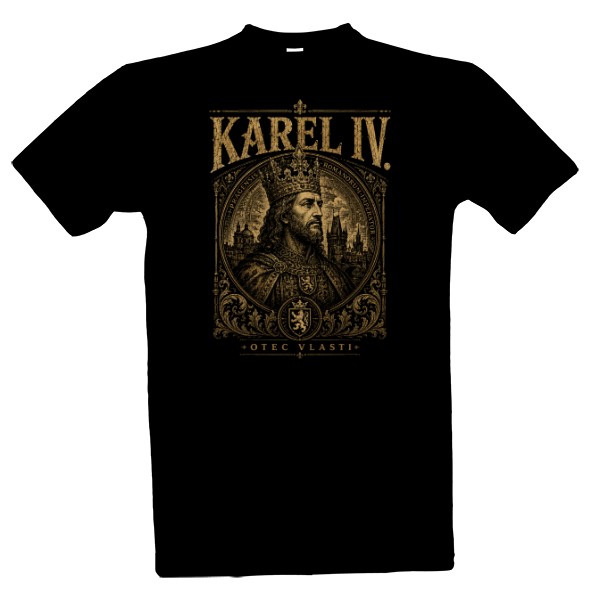Tričko s potiskem Karel IV. - Otec vlasti - Premium design