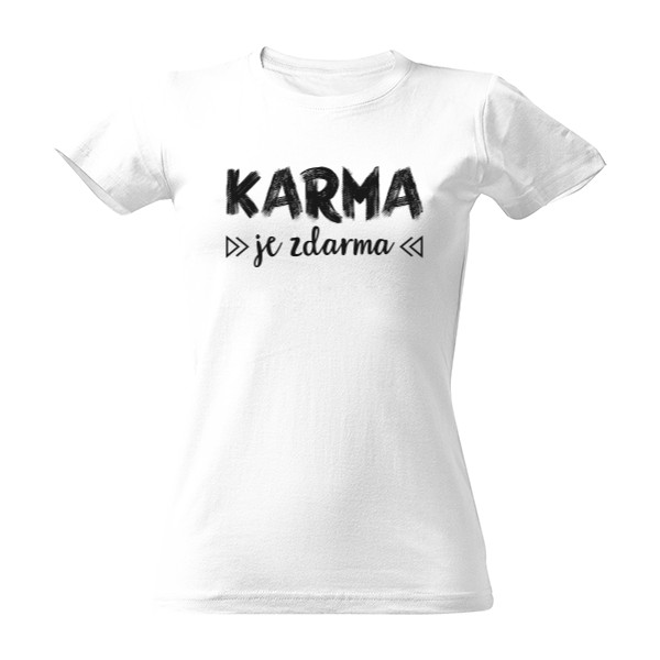 Tričko s potiskem Karma je zdarma