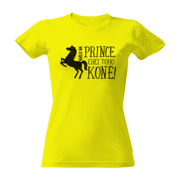 Tričko s potiskem Kašlu na prince, chci koně