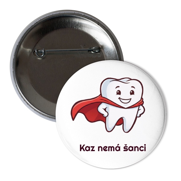 Odznáček  s potiskem Kaz nemá šanci